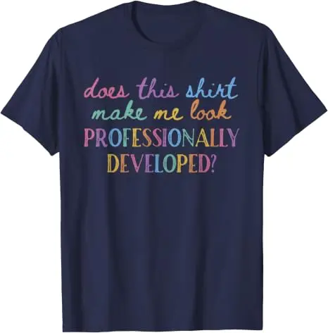 Lässt mich dieses T-Shirt professionell aussehen? Y2K-T-Shirt mit Persönlichkeit für Lehrer, Schulkleidung, Neuheit, Spruch-T-Shirt, Geschenk – Detail 13