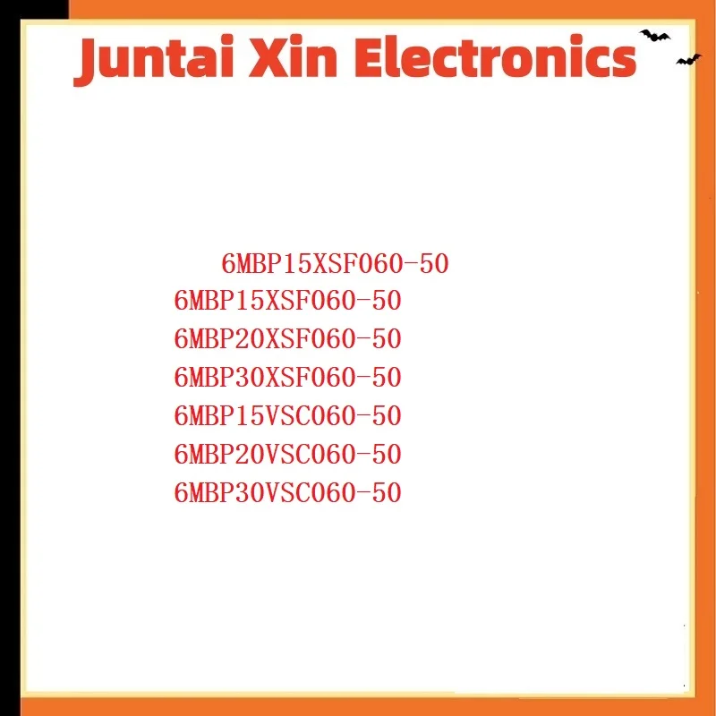

1PCS/LOT 6MBP15XSF060-50 6MBP20XSF060-50 6MBP30XSF060-50 6MBP15VSC060-50 6MBP20VSC060-50 6MBP30VSC060-50