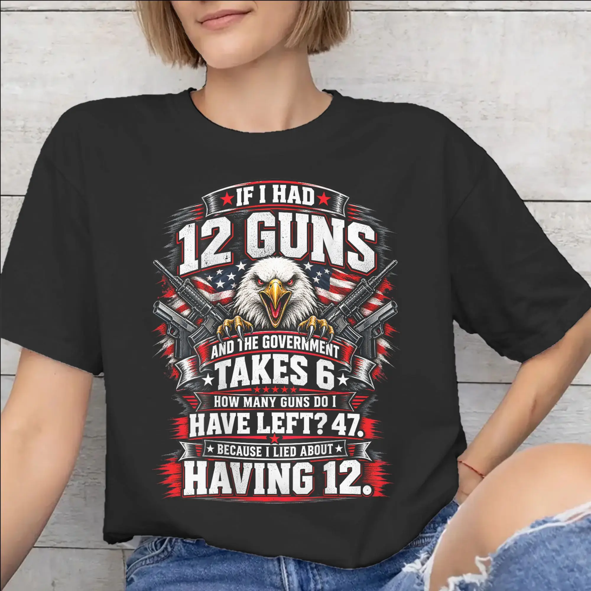 Funny Saying “If I Had 12 Guns” Tee Shirt for Men Women Gift T Shirts  100% Cotton Clothes
