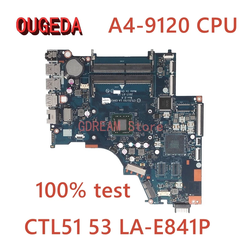 

OUGEDA CTL51 53 LA-E841P L02828-601 L02828-001 MAIN BOARD For HP 15-BW Laptop Motherboard A4-9120 CPU onboard DDR4 Full tested