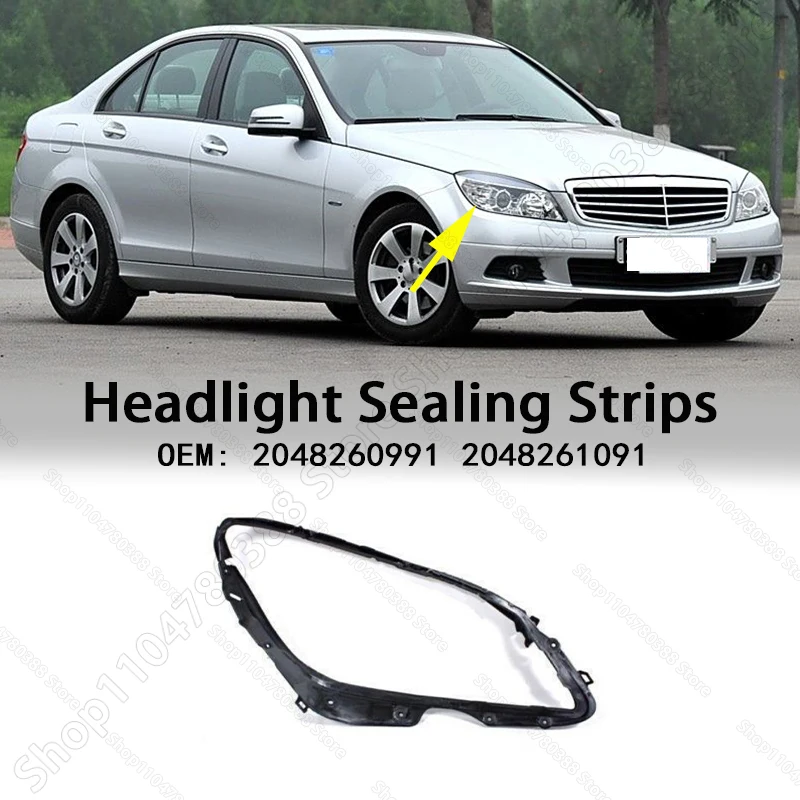 

Накладки на фару, уплотнительные ленты, крышка 2048260991 2048261091Для 2008-2011 Mercedes-Benz C250 C280 C300 C350 (W204)