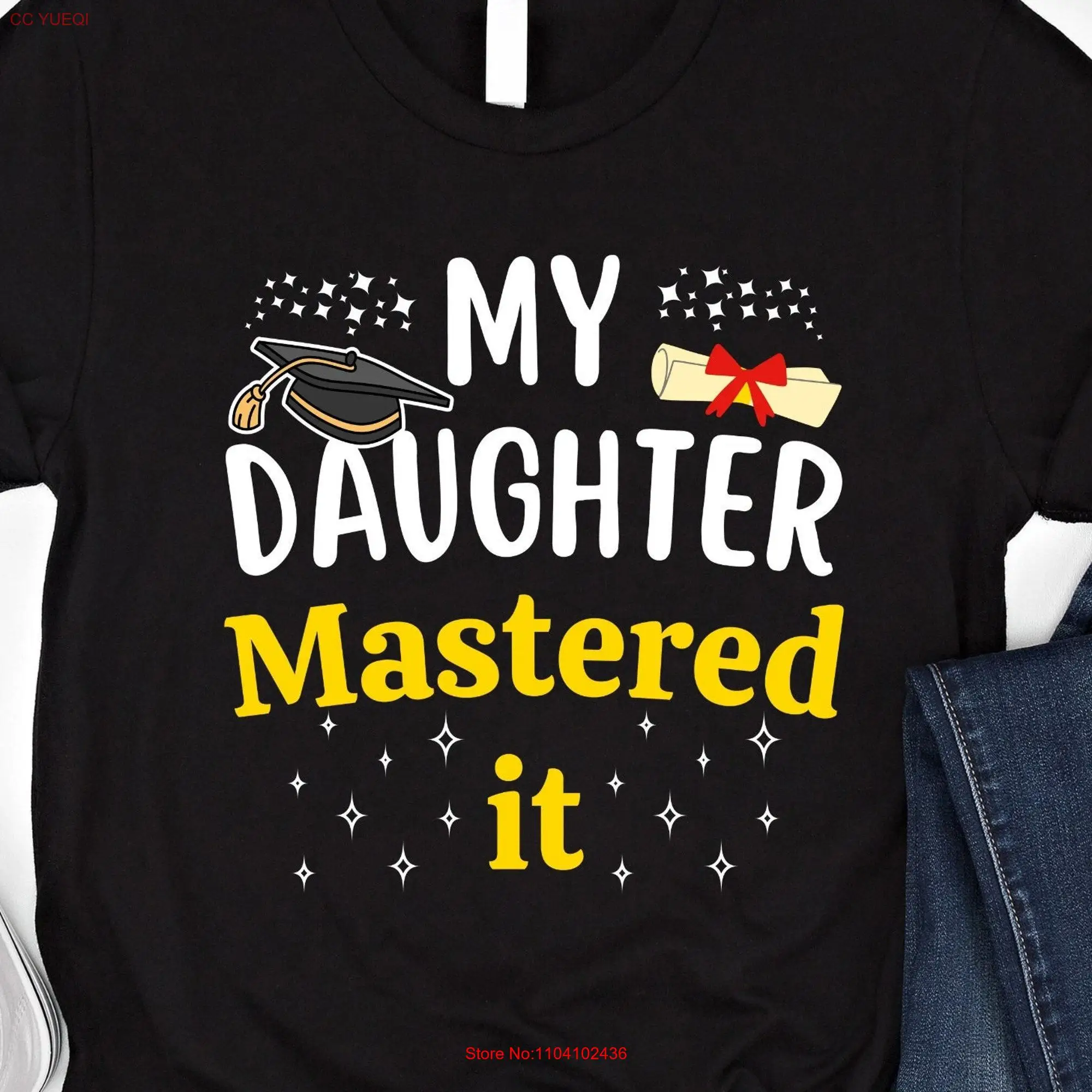 Masters Graduation T Shirt For Mom And Dad Master Degree s Graduate My Daughter Mastered It long or short sleeves