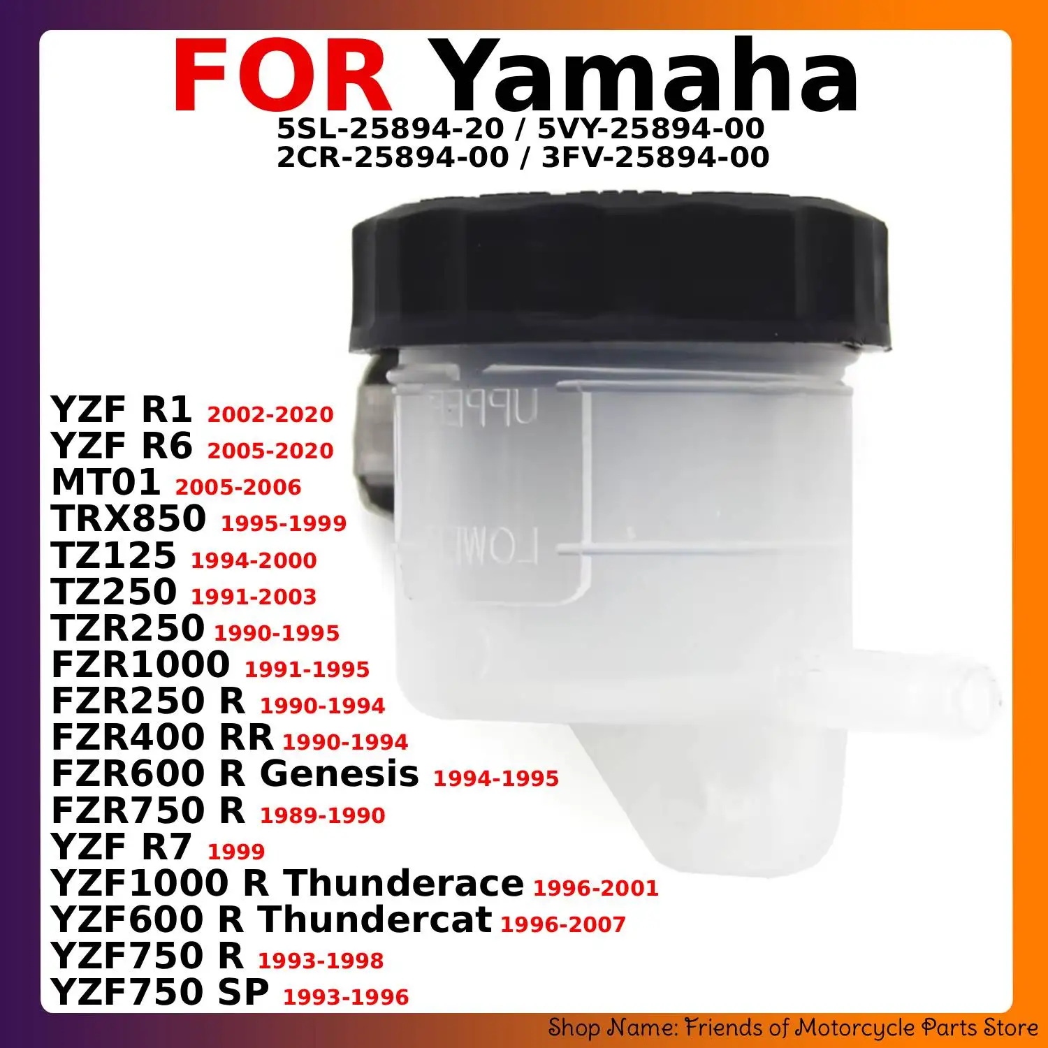 Former Brake Tank Oil Cup For Yamaha FZR400 FZR600 FZR750 TRX850 TZ125 TZ250 TZR250 YZF R7 YZF1000 YZF600 YZF750 R  3FV-25894-00