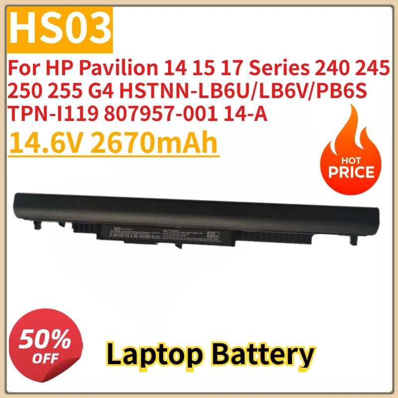 14.6V HS04 HS03 Laptop Battery For HP Pavilion 14 15 17 Series 240 245 250 255 G4 HSTNN-LB6U TPN-I119 14-A LB6V PB6S