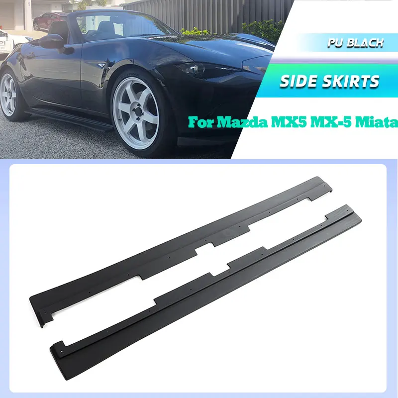 

PU Black Car Side Skirts Extensions for Mazda MX5 MX-5 Miata ND 2022 Racing Side Door Bumper Apron Lip Skirt Guard Body Kits