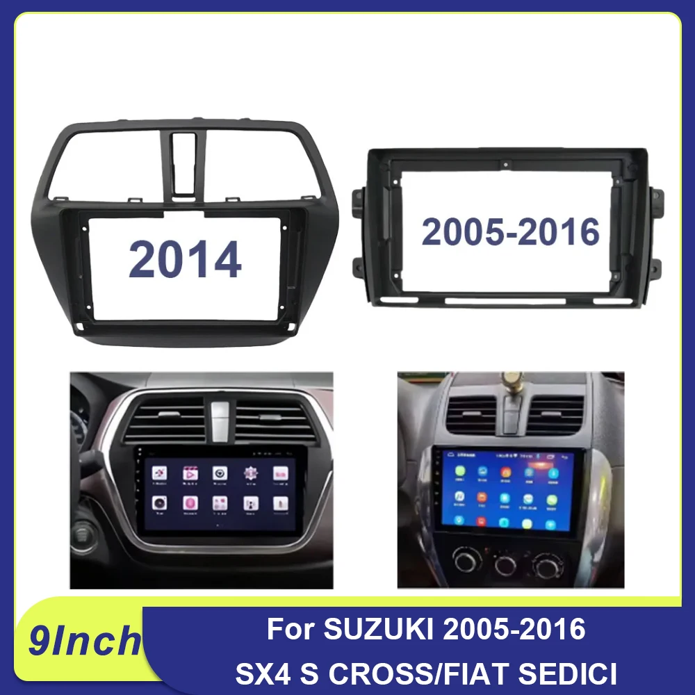 For SUZUKI 2005-2016 SX4 S CROSS/FIAT SEDICI 9INCH Car Radio Fascias Installation Dash Frame  Panel Gps Mp5 Android Player Trim