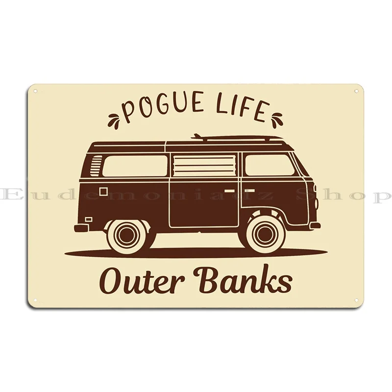 Pogue Life Outer Banks Metal Sign Personalized Print Garage Party Home Tin Sign Poster