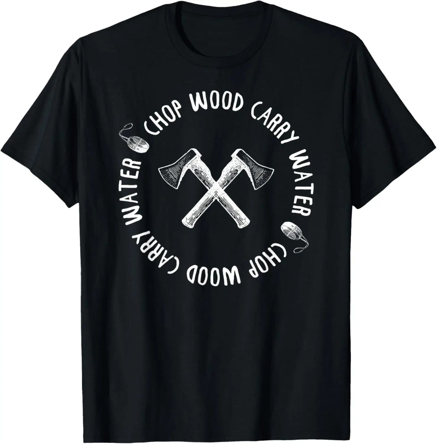 CHOP WOOD CARRY WATER Mindful Meditator Meme T-Shirt