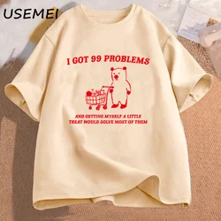 I Got 99 Problems and Getting Myself A Little T Shirt Cotton Short Sleeve Unisex T-Shirt Casual Short Sleeve Oversized Tops