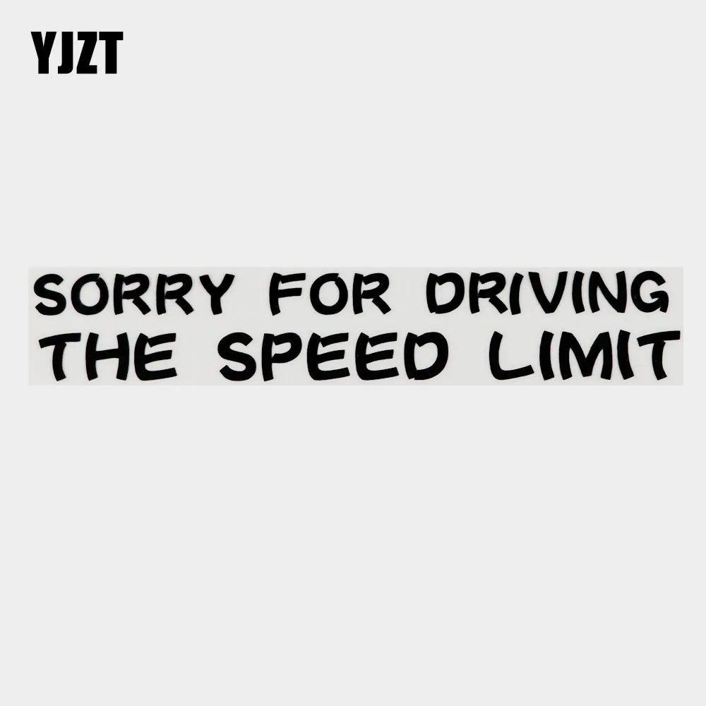 YJZT Words Sorry For Driving The Speed Limit Vinyl Decal Car Sticker Black/Silver 10B-0108