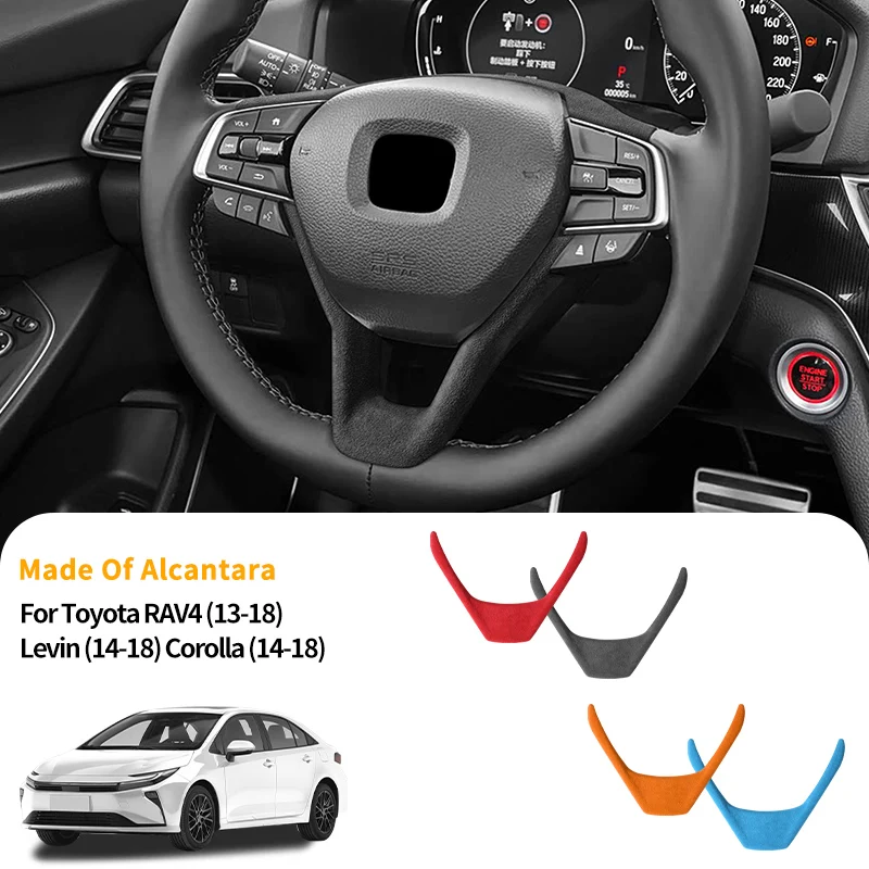

For Toyota RAV4 (2013-2018) Levin / Corolla (2014-2018) Steering Wheel Panel Boot Cover Made of Alcantara Car Interior Accessory