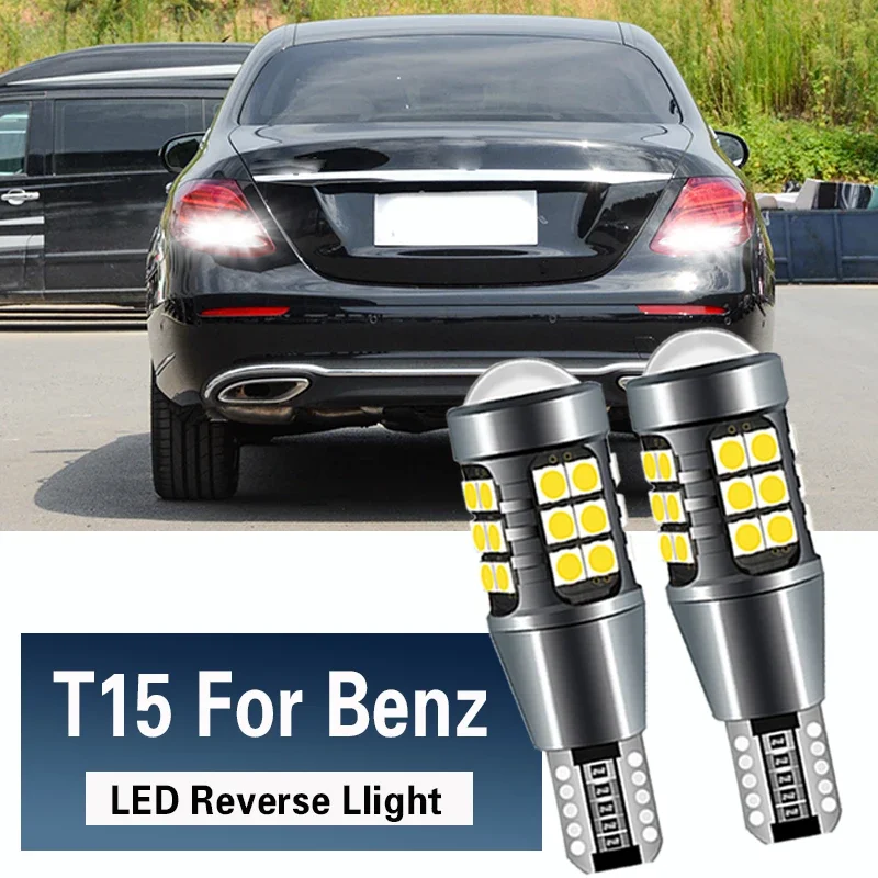 

LED Reverse Light Blub Lamp W16W T15 Canbus For Mercedes Benz W176 W177 W246 W242 W247 W205 S205 W212 A207 C207 S212 A B C E 2PC