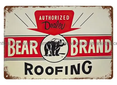 BEAR BRAND ROOFING metal tin sign reproduction wall decor living room