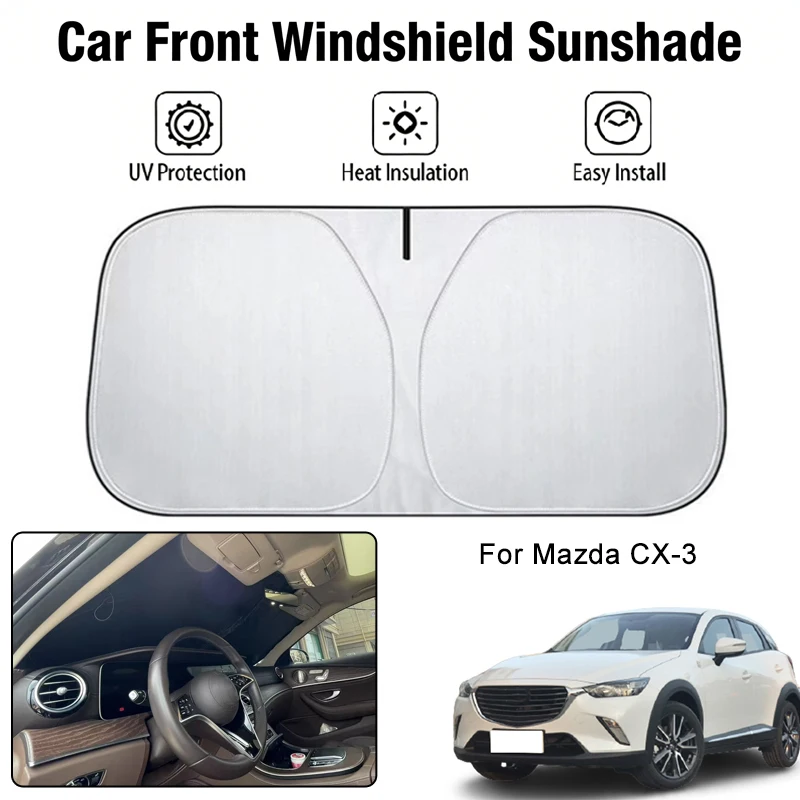 

Солнцезащитный чехол на лобовое стекло автомобиля для Mazda CX-3, защита от ультрафиолета, теплоизоляция, аксессуары для защиты от солнца в салоне автомобиля