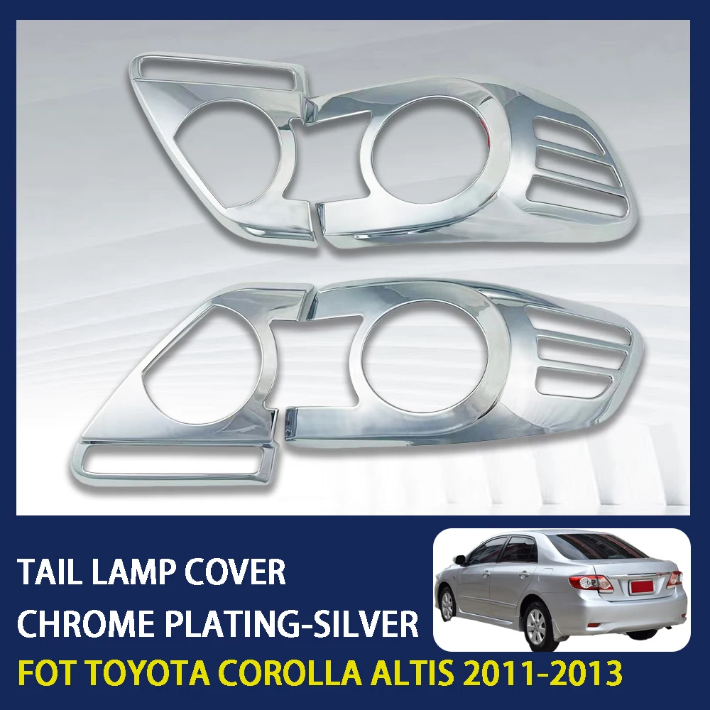 

2 Pcs ABS Chrome Car Tail Lamp Cover For Toyota Corolla Altis 2008 2009 2010 High-Quality Silver-Colored Cover Decoration