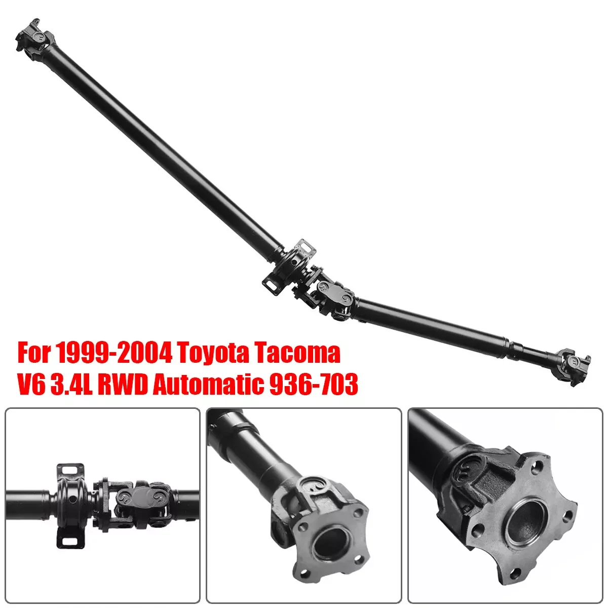 936-703 Drive Shaft Assembly for Toyota Tacoma 1996-2004 6V 3.4L（RWD)  OE 37100-3D260,37100-3D040,936-703