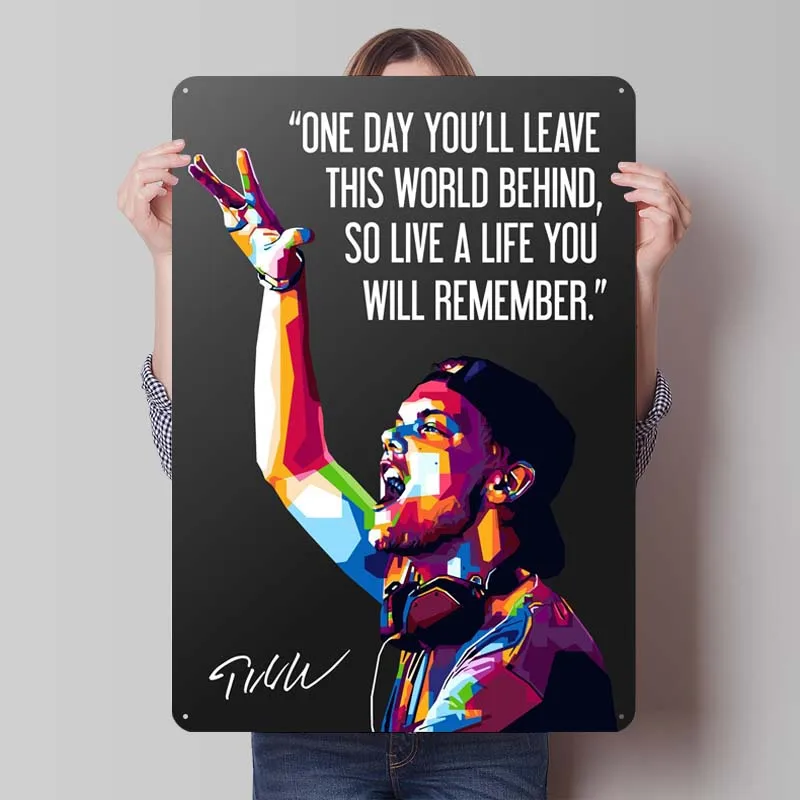 Avicii Quotes Sign Inspirational Posters Metal Wall Art of Murals Metal Tin Signs for Wall Art Decoration Interior Retro Room