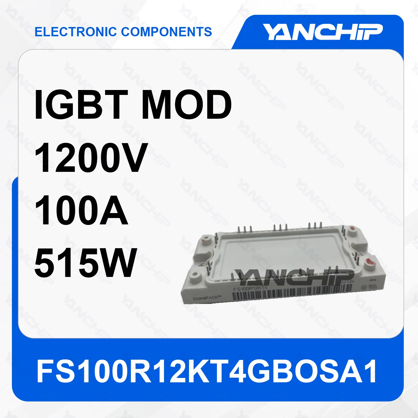 

IGBT Module FS100R12KT4GBOSA1 Trench Field Stop Three-Phase Inverter 1200V 100A 515W Base Mount 2.2V @ 15V，100A 1mA 6.3 nF @ 25