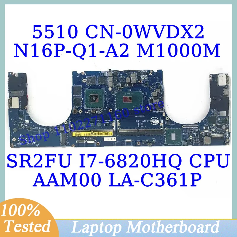 CN-0WVDX2 0wvdx2 Wvdx2 Voor Dell 5510 Met Sr2fu I7-6820HQ Cpu LA-C361P Laptop Moederbord N16P-Q1-A2 M 1000M 100% Volledig Getest Goed