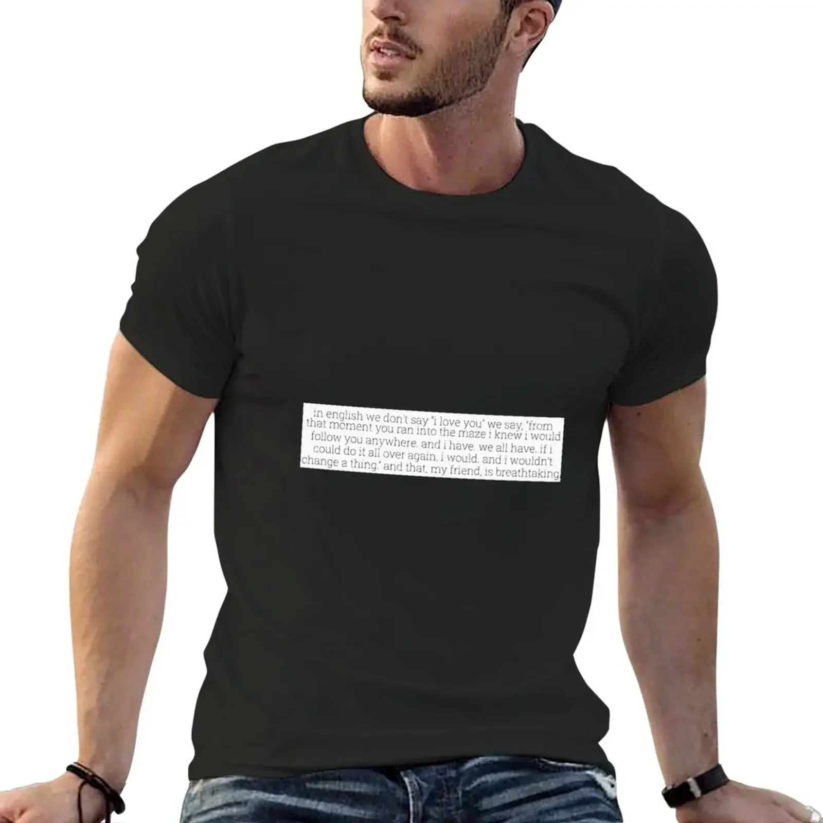 

the maze runner - 'in english we say...' T-Shirt hippie clothes oversizeds mens big and tall t shirts