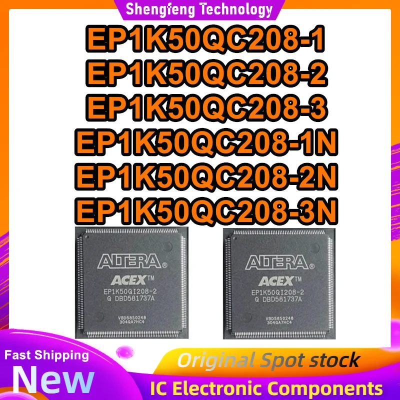

EP1K50QC208-1 EP1K50QC208-2 EP1K50QC208-3 EP1K50QC208-1N EP1K50QC208-2N EP1K50QC208-3N Чипсет ИС Новый на складе