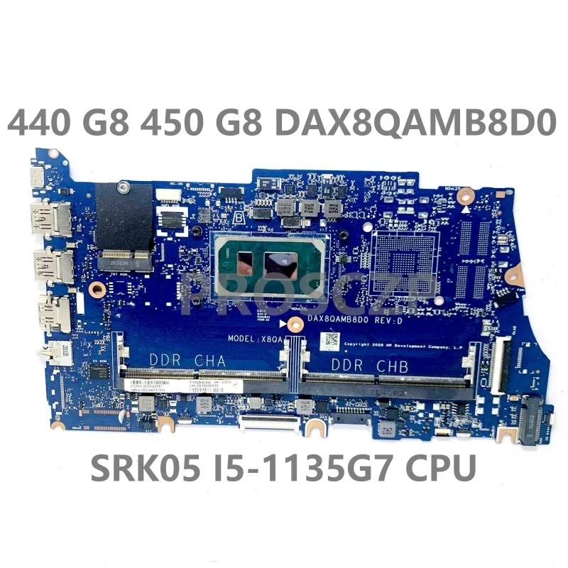 For HP ProBook 440 G8 450 G8 Laptop Motherboard DAX8QAMB8D0 High Quality Mainboard W/SRK05 I5-1135G7 CPU 100% Full  Working Well