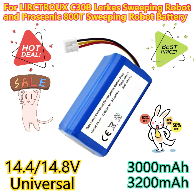 

14.4/14.8V Universal 3000mAh 3200mAh for LIRCTROUX C30B Lerkes Sweeping Robot and Proscenic 800T Sweeping Robot Battery