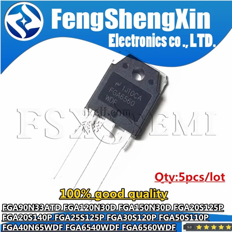 

5pcs FGA90N33ATD FGA120N30D FGA150N30D FGA20S125P FGA20S140P FGA25S125P FGA30S120P FGA50S110P FGA40N65WDF FGA6540WDF FGA6560WDF
