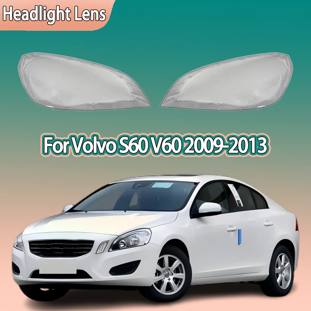 

Крышка фары автомобиля, передняя линза, стеклянная фара, прозрачный абажур, авто чехол для Volvo S60 V60 2009 2010 2011 2012 2013