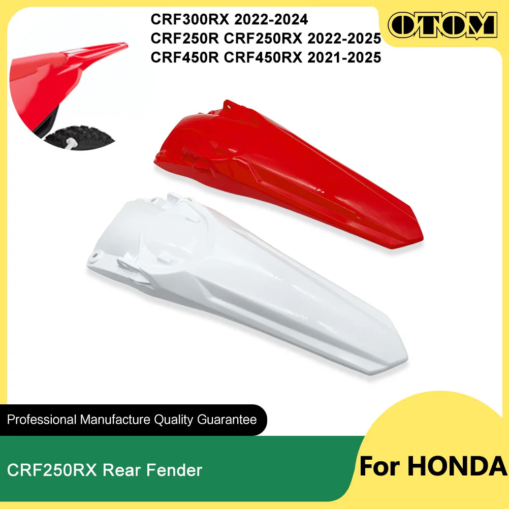 

OTOM 2021-2025 Motorcycle Rear Fender Mudguard Cover Protector Guard For HONDA CRF250R CRF250RX CRF300RX CRF450R CRF450RX Bikes