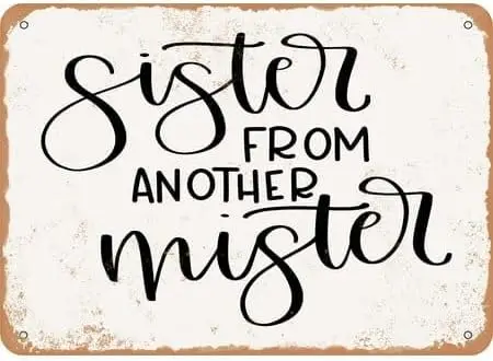Vintage Metal Tin Sign  Sister From Another Retro Wall Decor for Home, Cafe, and Garden - Aluminum Sign for Men  Women