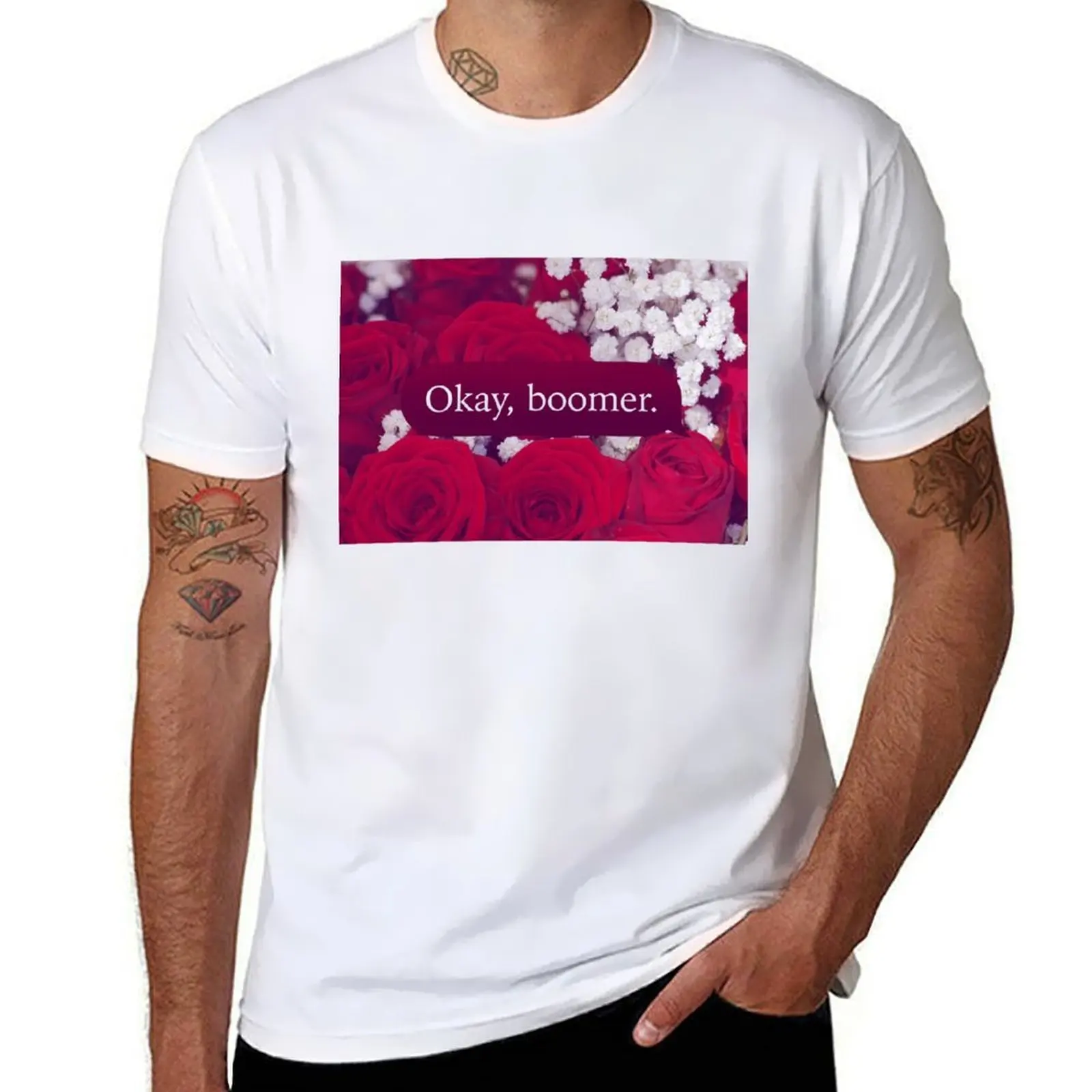 

Okay Boomer Roses T-Shirt g man t shirts for men t shirt for man T-Shirt