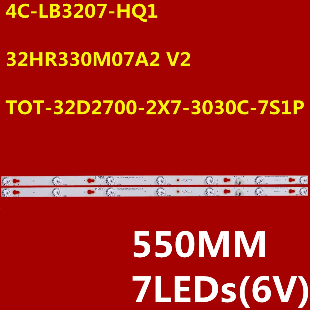 50 шт. светодиодная лента для подсветки 32HR330M07A2 V2 4C-LB3207-HQ1 TOT-32D2700-2X7-3030C-7S1P для 32L15 32L56 32S10 32S560 32S3750 32S3800