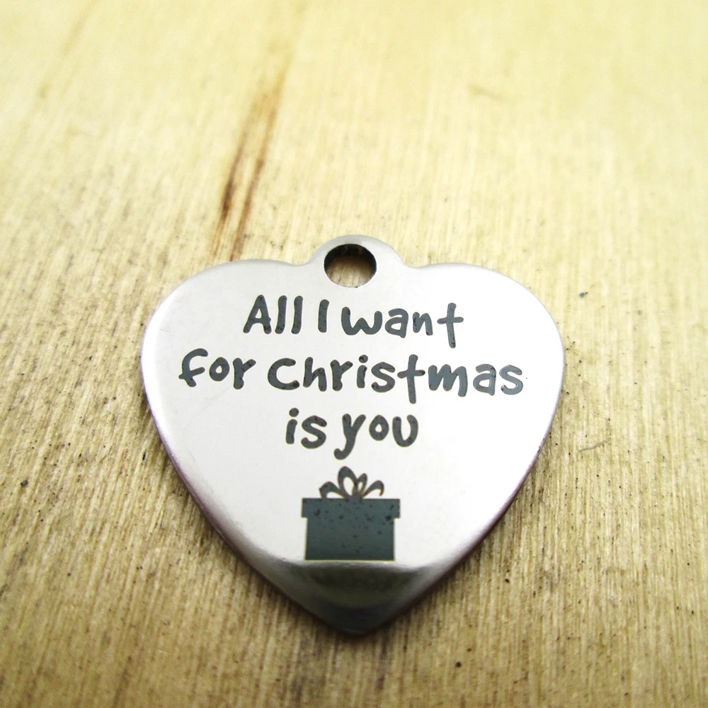 20pcs-all I want for christmas is you stainless steel charms - Laser Engraved - Customized - DIY Charms Pendants