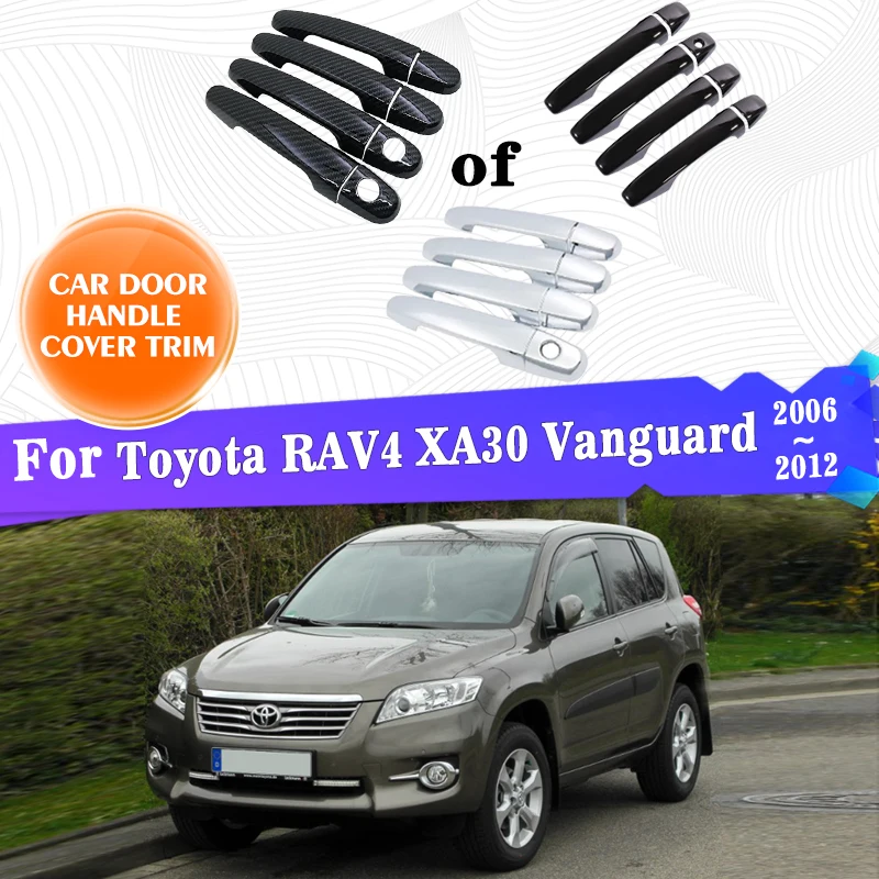 Door Handle Covers For Toyota RAV4 XA30 Vanguard 2006~2012 2007 2008 Door Handle Cover Accessories Rustproof Stickers Decorative