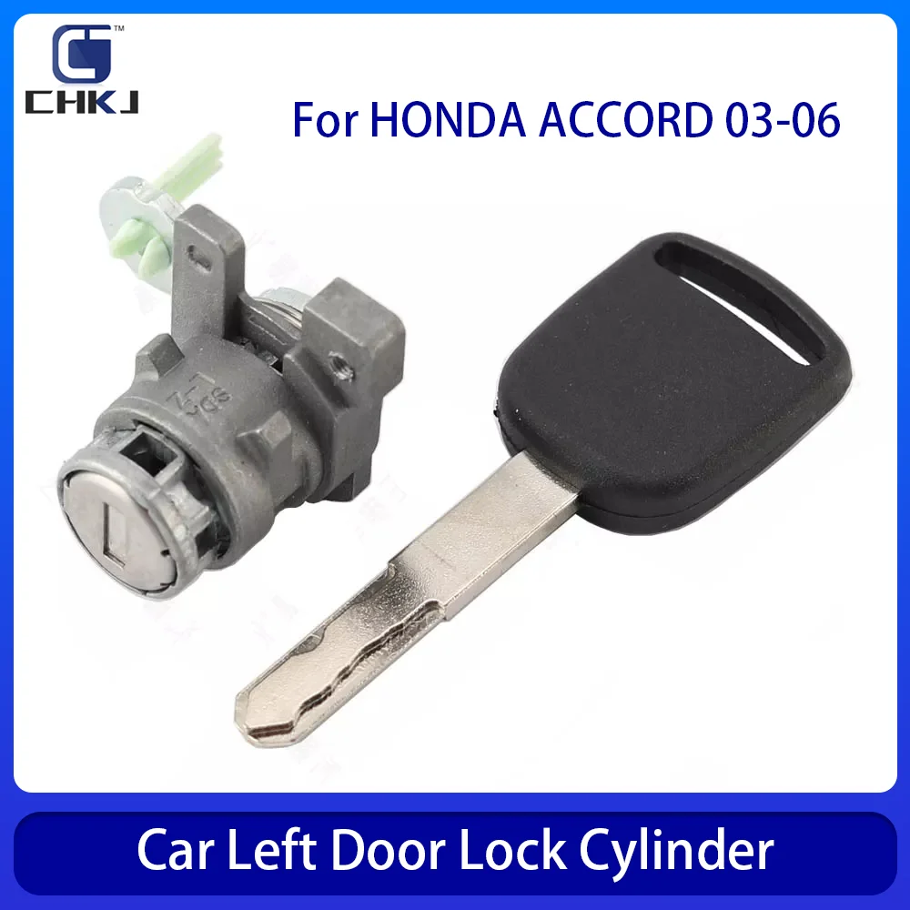 CHKJ Car Left Front Dream Lock Cylinder With Key For HONDA ACCORD 2003 2004 2005 2006 2007 Auto Lock Cylinder Key