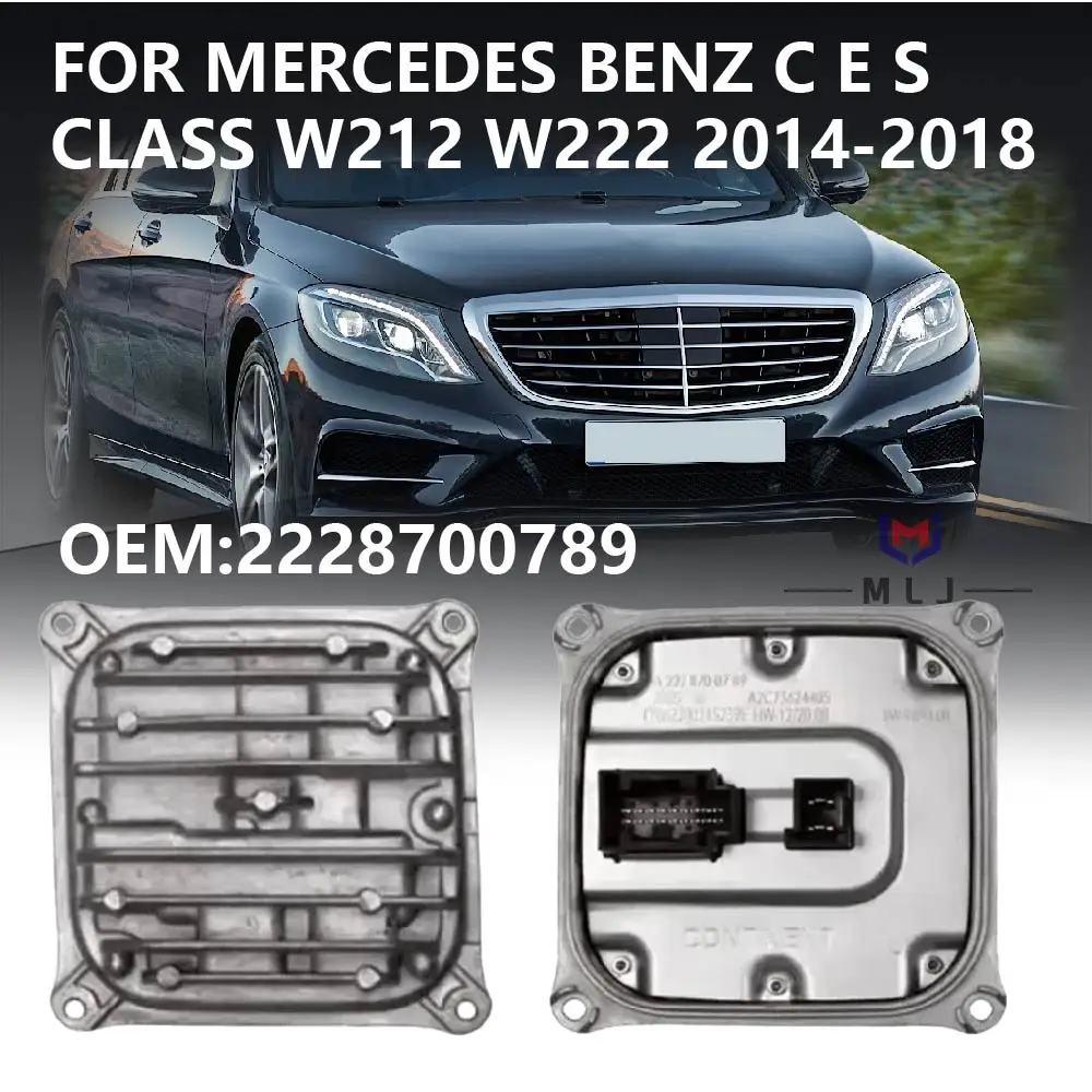 

A2228700789 222870078 For Mercedes Benz E S C CLASS W205 W212 W222 W218 2014-2018 LED DRL Headlight Ballast Control Unit Module