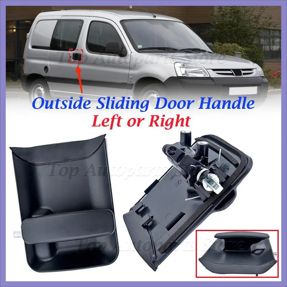 For Peugeot Partner Citroen Berlingo 1996-2011 Left Or Right Outside Sliding Door Handle 9101Q7 9101P8 9634932180 9639225577