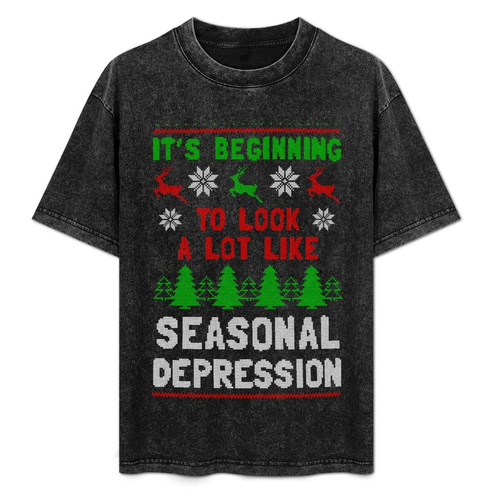 It's Beginning To Look A Lot Like Seasonal Depression T-Shirt Quick Dry Outdoor Sports T-Shirt
