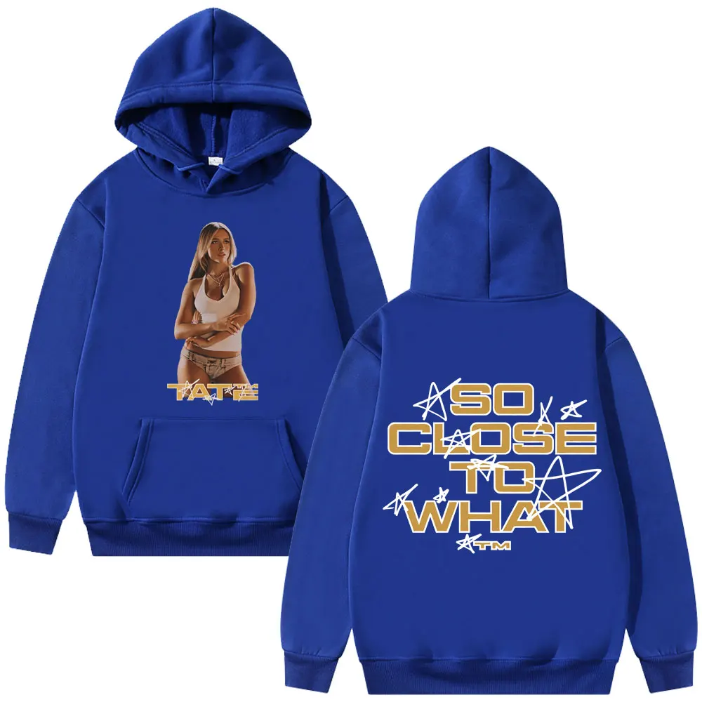 Singer Tate Mcrae So Close To What Album Hoodie Miss Possessive Tour 2025 Pullover Hoodies Men Women Fashion Oversized Tracksuit