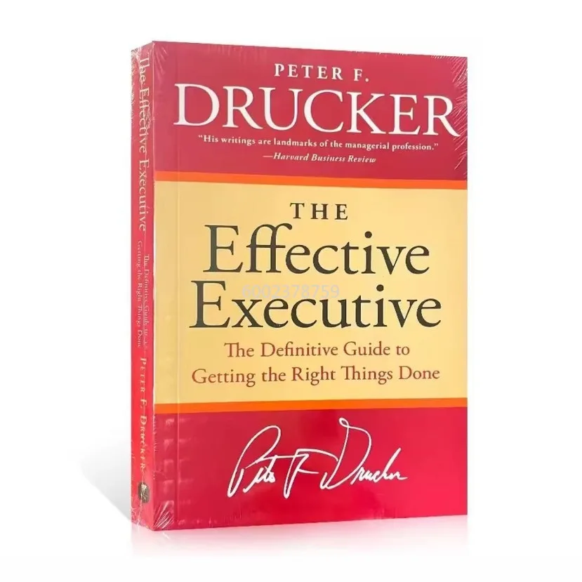 

The Effective Executive The Effective Executive Original English Version Effective Performance