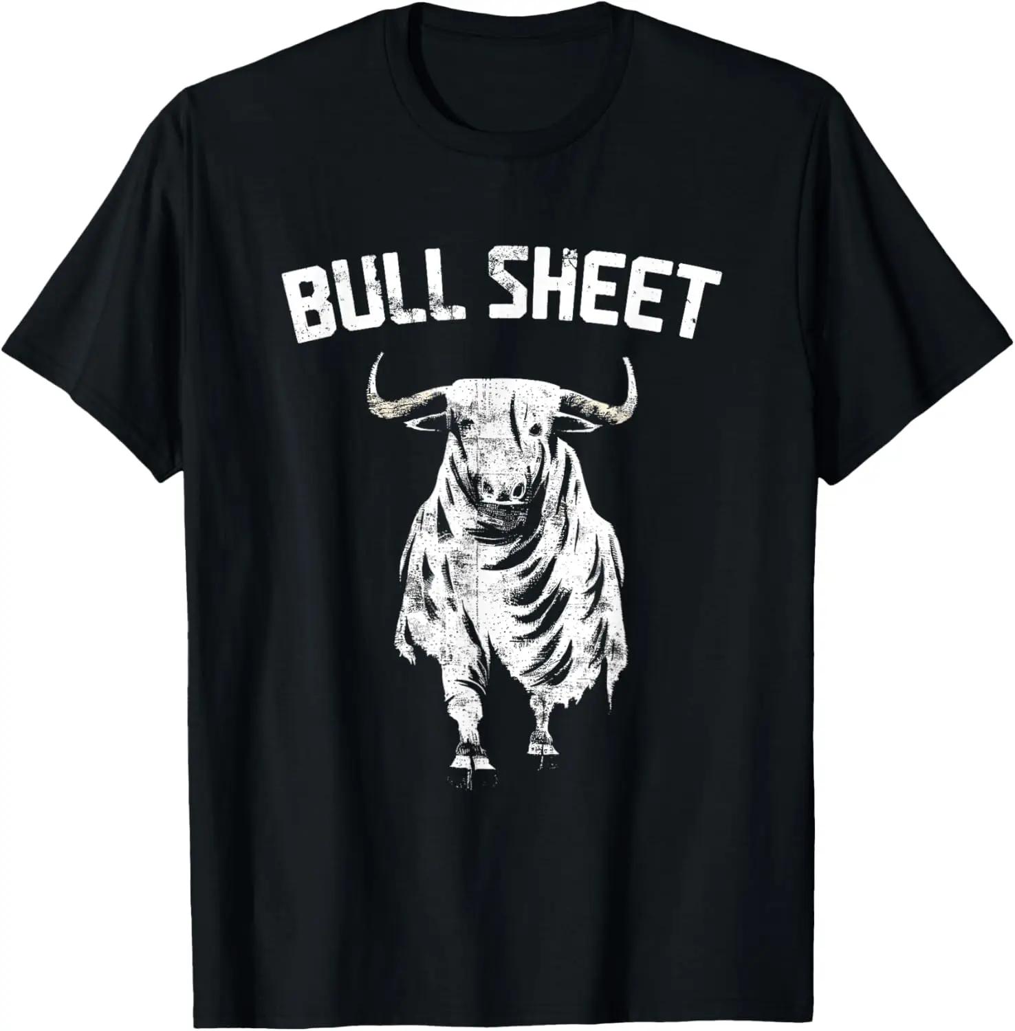 

Bull Sheet Halloween - Funny Word Gag Pun Halloween Costume T-Shirt