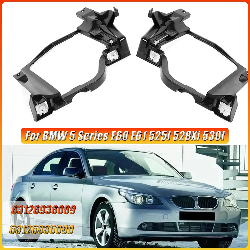 Fit for BMW 5 Series E60 E61 525I 528Xi 530I Auto Headlight Mounting Brackets Interior Accessories 63126936089 & 63126936090