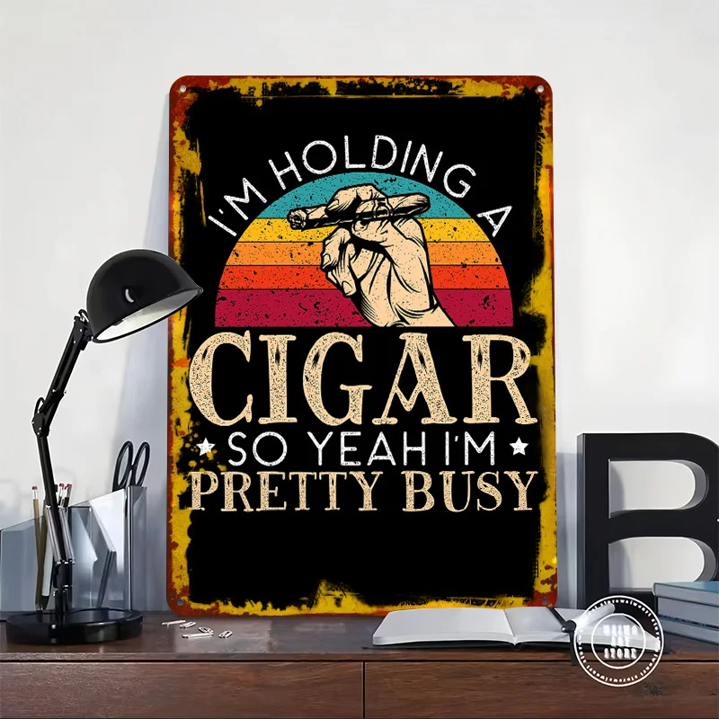 Im Holding A Cigar Tinplate Poster Customized Wall Art Vintage Retro Metal Signs for Home Decor Living Room Decoration At Home