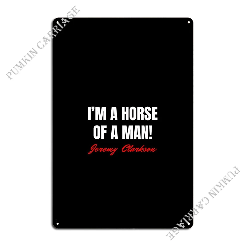 Jeremy Clarkson Quotes Metal Plaque Wall Cave Wall Designing Club Tin Sign Poster