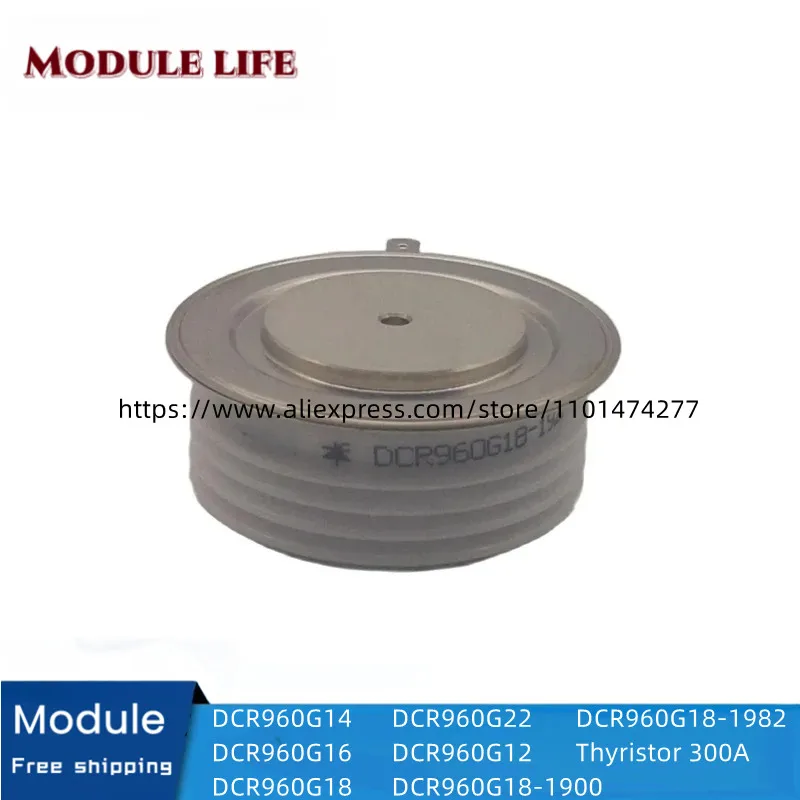 

100% New Original Thyristor DCR960G14 DCR960G16 DCR960G18 DCR960G22 DCR960G12 DCR960G18-1900 DCR960G18-1982