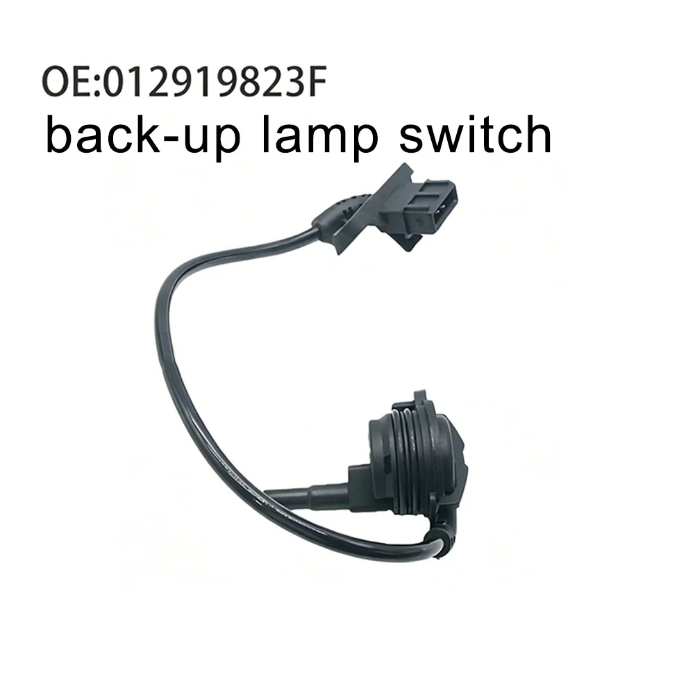 

Reverse Light Switch 012919823F for For passat 2001-2012 For B5 For A4 For A6 Models Replacement Part No 012919823F