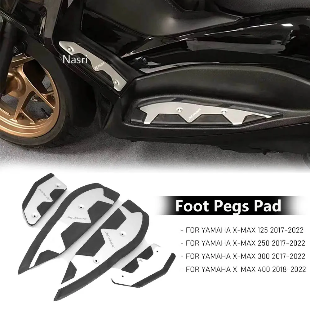 For YAMAHA XMAX X-max 400 300 250 125 Xmax125 Xmax250 Xmax300 Xmax40 New Motorcycle Foot Pegs Pad Pedal Rests Footpegs Footrest