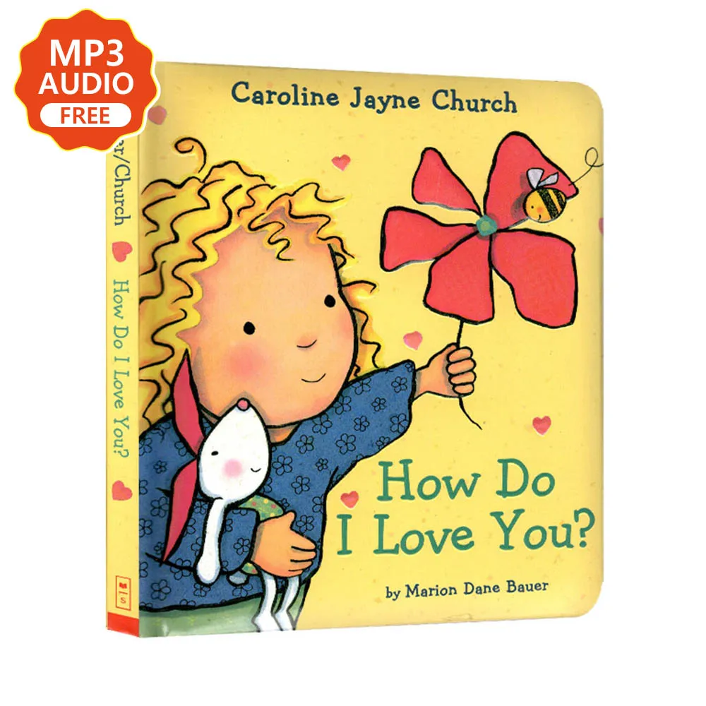 

How Do I Love You Caroline Jayne Church Child Enlightenment Picture Story Book for Kids Early Education Learning Gift Montessori