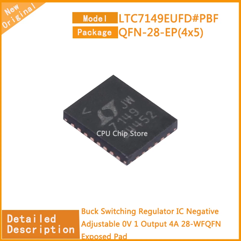 

5Pcs/Lot New Original LTC7149EUFD#PBF LTC7149EUFD Buck Switching Regulator IC Negative Adjustable 0V 1 Output 4A 28-WFQFN